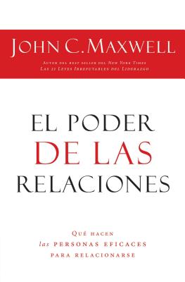 El poder de las relaciones/ Everyone Communicates, Few Connect