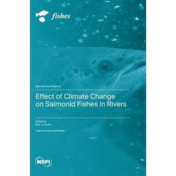 Effect of Climate Change on Salmonid Fishes in Rivers
