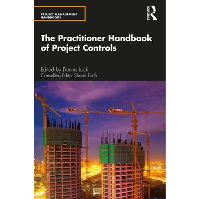 The Practitioner Handbook of Project Controls