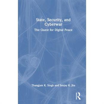 State, Security, and Cyberwar