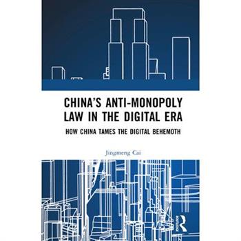 China's Anti-Monopoly Law in the Digital Era