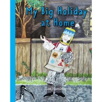 My Big Holiday at Home