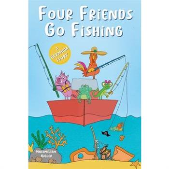 Four Friends Go Fishing