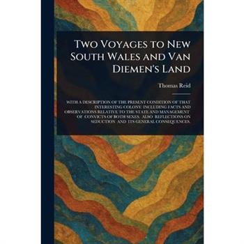 Two Voyages to New South Wales and Van Diemen's Land