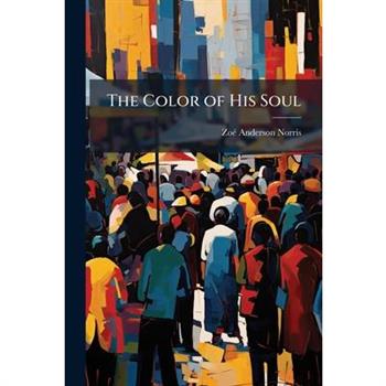The Color of His Soul