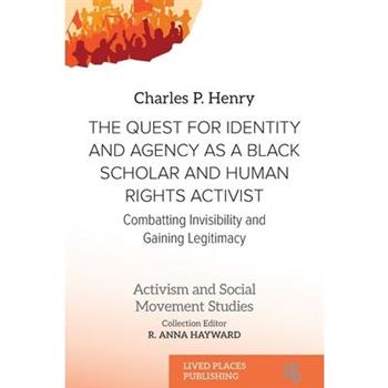 The Quest for Identity and Agency as a Black Scholar and Human Rights Activist
