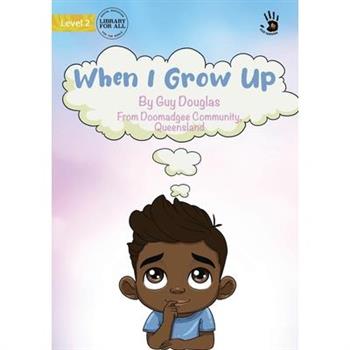 When I Grow Up - Our Yarning
