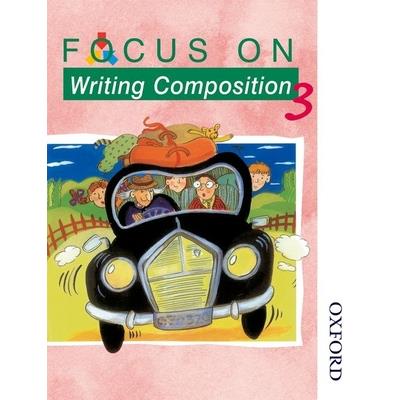 Focus on Writing Composition - Pupil Book 3