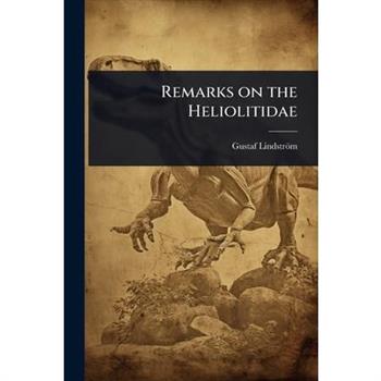 Remarks on the Heliolitidae