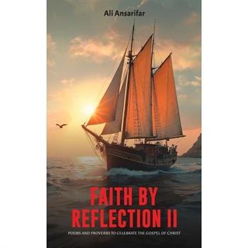 Faith by Reflection II