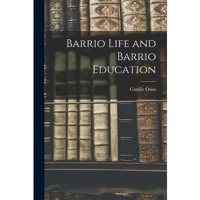 Barrio Life and Barrio Education