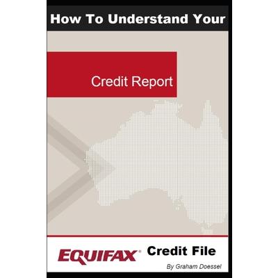 How To Understand Your Equifax Credit File