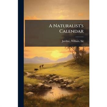A Naturalist's Calendar