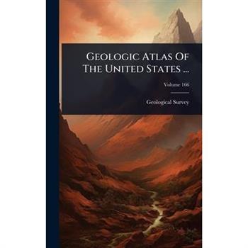 Geologic Atlas Of The United States ...