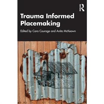 Trauma Informed Placemaking