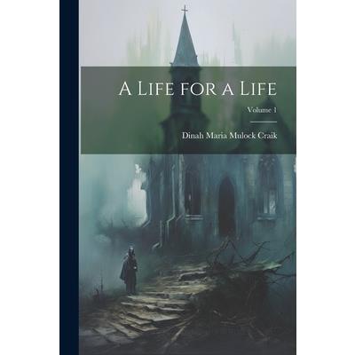 A Life for a Life; Volume 1