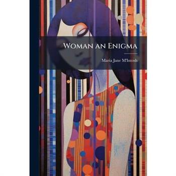 Woman an Enigma
