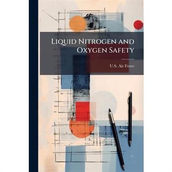 Liquid Nitrogen and Oxygen Safety