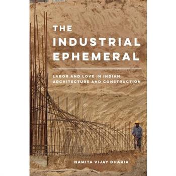 The Industrial Ephemeral