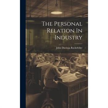The Personal Relation In Industry