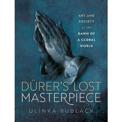 D羹rer’s Lost Masterpiece