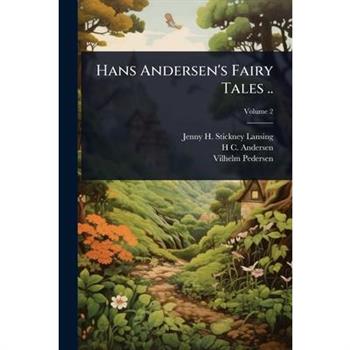 Hans Andersen’s Fairy Tales ..