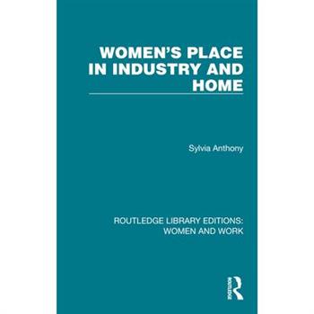Women's Place in Industry and Home