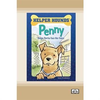 Penny Helps Portia Face Her Fears [Dyslexic Edition]