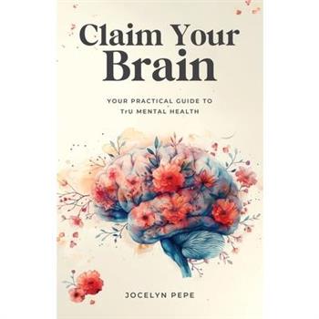 Claim Your Brain
