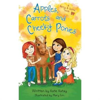 Apples, Carrots and Cheeky Ponies