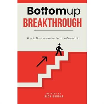 Bottomup Breakthrough