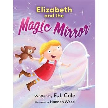 Elizabeth and the Magic Mirror