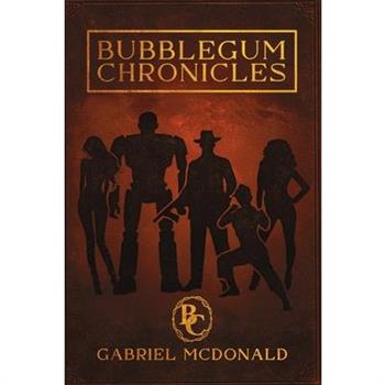 Bubblegum Chronicles