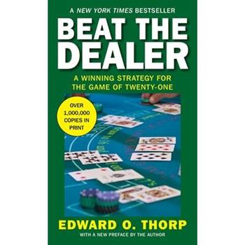 Beat The Dealer: A Winning Strategy For The Game Of Twenty-One