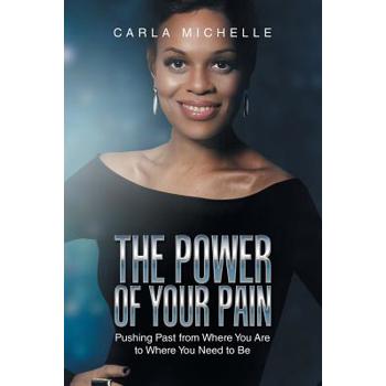 The Power of Your Pain