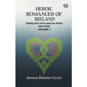 Heroic Romances Of Ireland