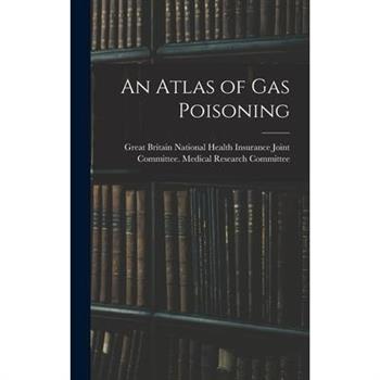 An Atlas of gas Poisoning