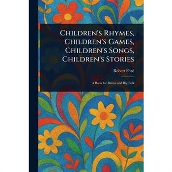 Children's Rhymes, Children's Games, Children's Songs, Children's Stories