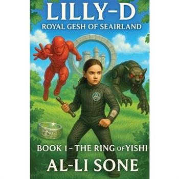Lilly-D Royal Gesh of Seairland, Book 1