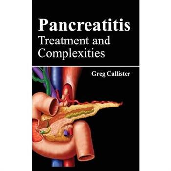Pancreatitis: Treatment and Complexities