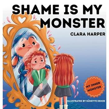 Shame is My Monster