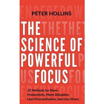 The Science of Powerful Focus