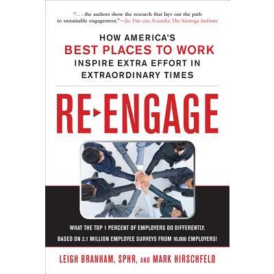 Re-Engage: How America’s Best Places to Work Inspire Extra Effort in Extraordinary Times