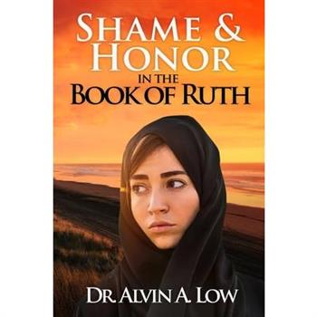 Shame & Honor in the Book of Ruth