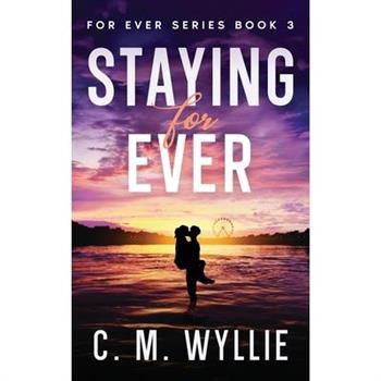 Staying For Ever