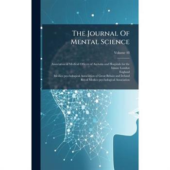 The Journal Of Mental Science