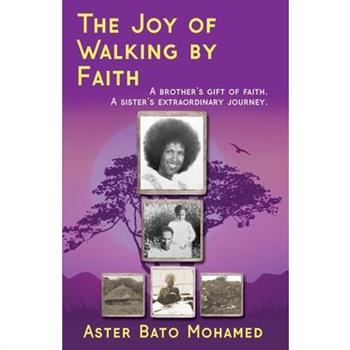 The Joy of Walking by Faith