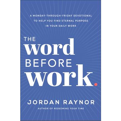 The Word Before Work