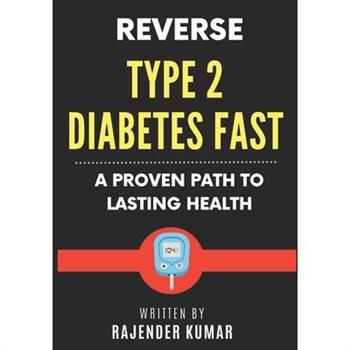 Reverse Type 2 Diabetes Fast