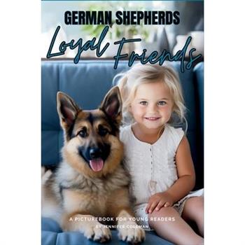 German Shepherds Loyal Friends
